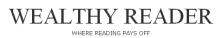 WeathyReader.com - Where reading pays off.