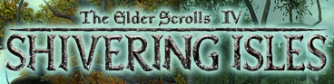 elder scrolls iv shivering isles expansion pack