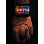 Truth wristband keeps you honest Truth wristband keeps you honest