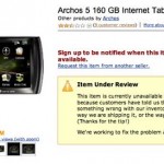 Archos 5 Internet Tablet pulled by Amazon for problems